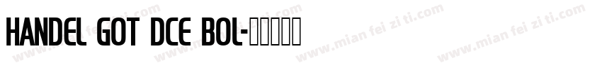 Handel Got DCE Bol字体转换